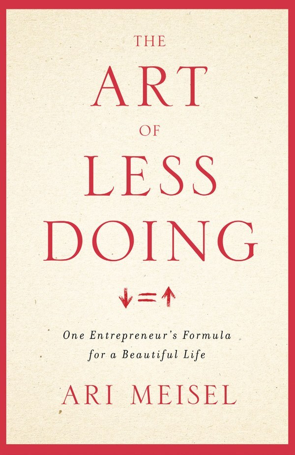 The Art of Less Doing