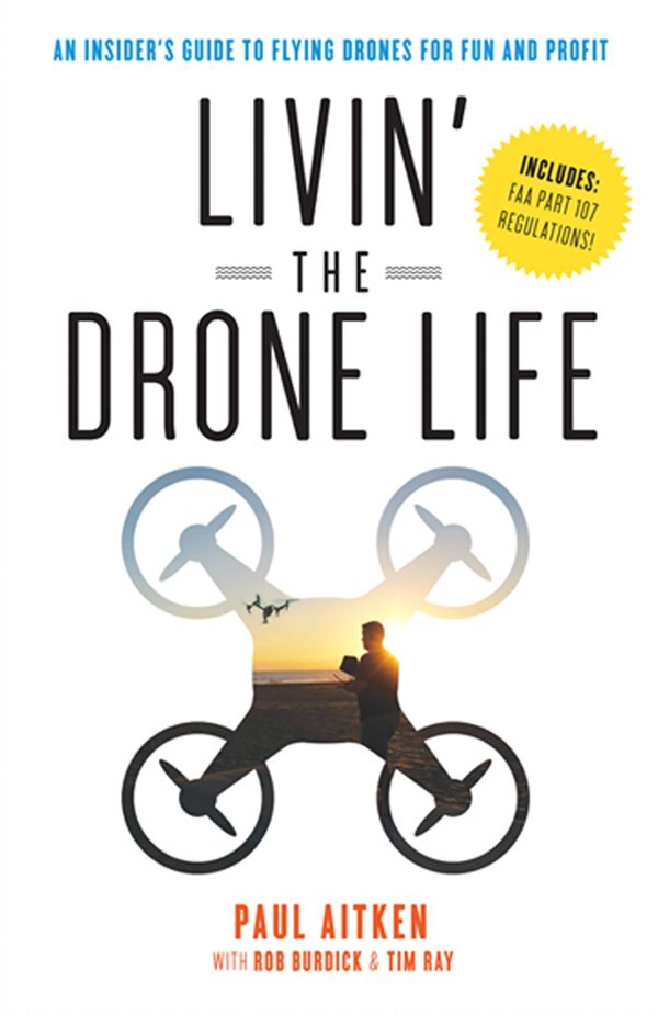 Livin' the Drone Life