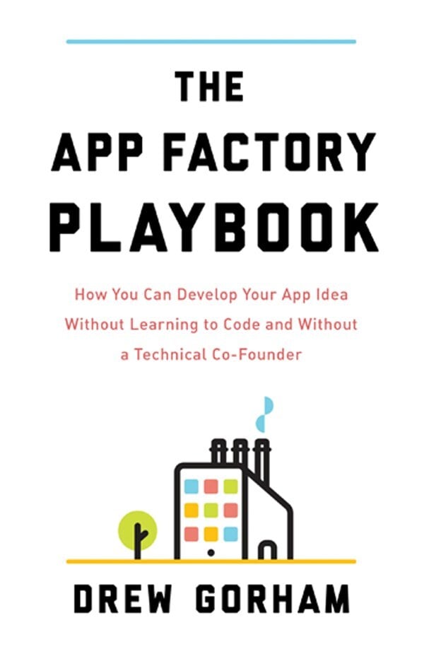 The App Factory Playbook
